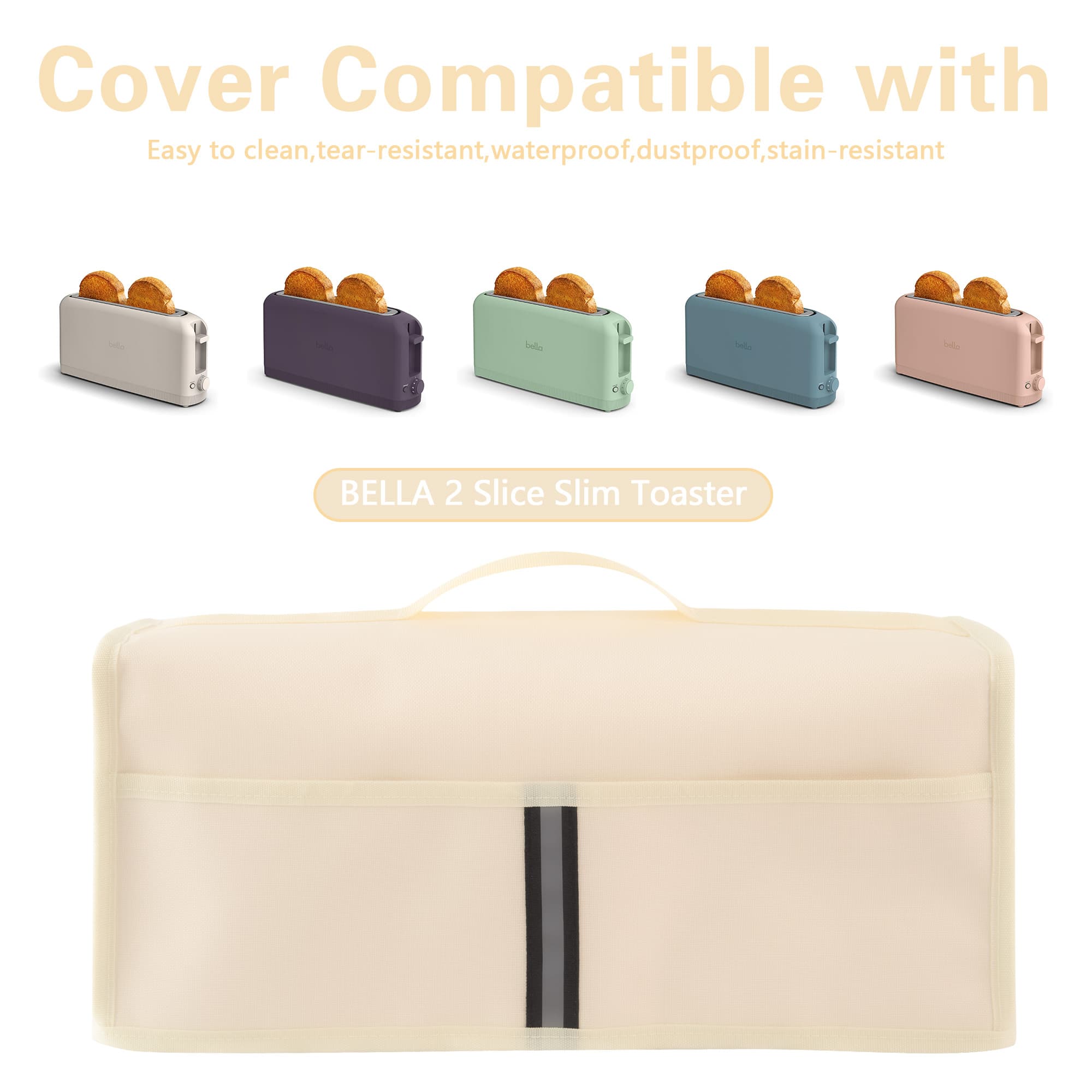 Toaster Cover Compatible with bella 2 Slice Slim Toaster,Waterproof Heatproofant Dustproof Protective Case Heavy Duty Cover - Beige - 3
